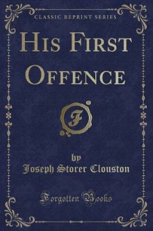 Cover of His First Offence (Classic Reprint)