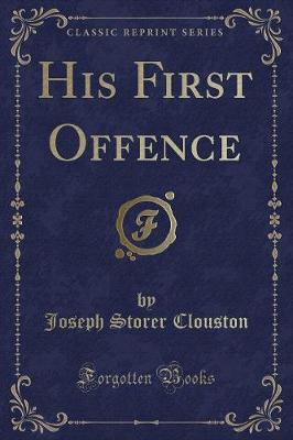 Book cover for His First Offence (Classic Reprint)