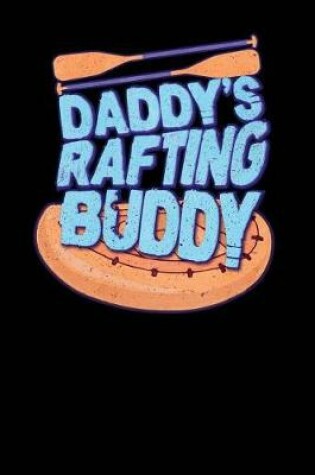 Cover of Daddy's Rafting Buddy