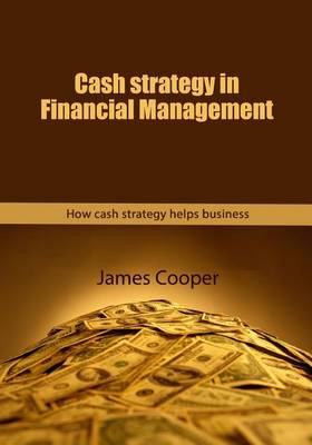 Book cover for Cash Strategy in Financial Management