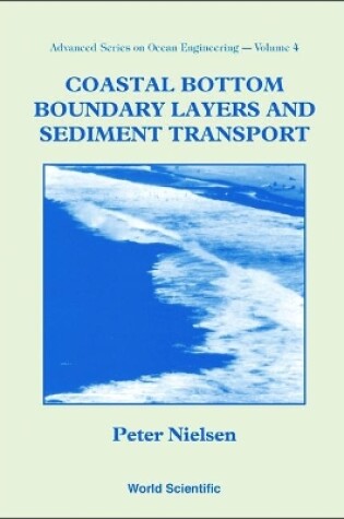 Cover of Coastal Bottom Boundary Layers And Sediment Transport