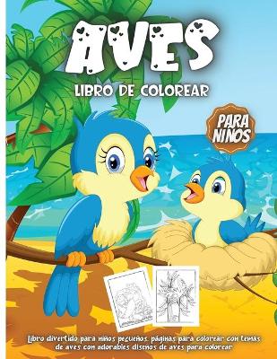 Book cover for Aves Libro De Colorear Para Ninos