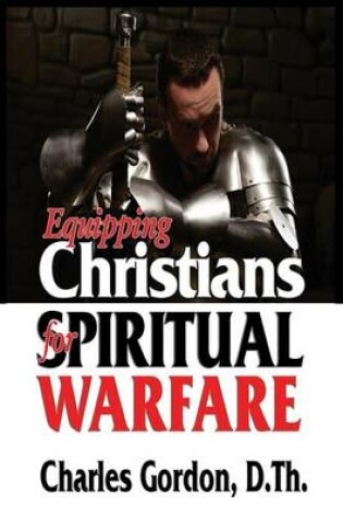 Cover of Equipping Christians for Spiritual Warfare