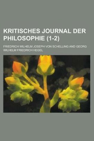 Cover of Kritisches Journal Der Philosophie (1-2)