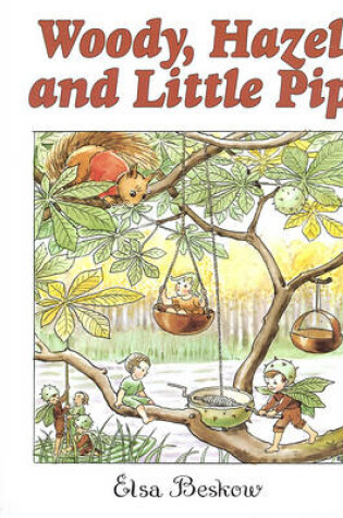 Cover of Woody, Hazel and Little Pip