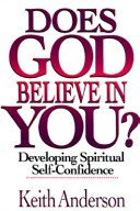 Book cover for Does God Believe in You?