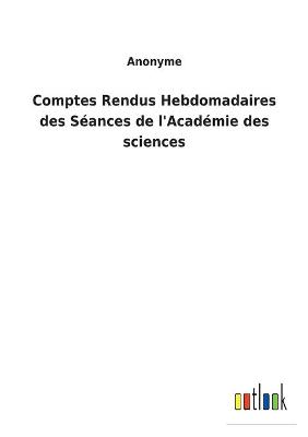 Book cover for Comptes Rendus Hebdomadaires des Séances de l'Académie des sciences