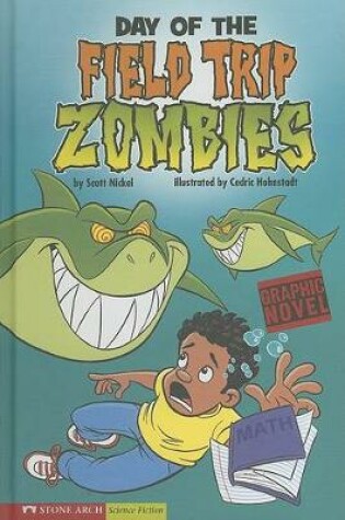 Cover of Day of the Field Trip Zombies