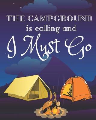 Book cover for The Campground Is Calling And I Must Go