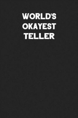 Cover of World's Okayest Teller