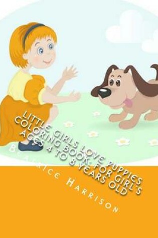 Cover of Little Girls Love Puppies Coloring Book