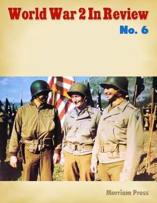 Book cover for World War 2 In Review No. 6