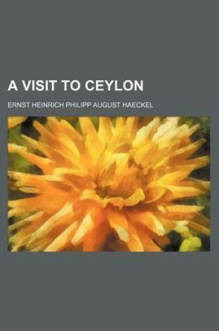 Cover of A Visit to Ceylon