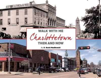 Book cover for Charlottetown Then & Now (2nd Ed)