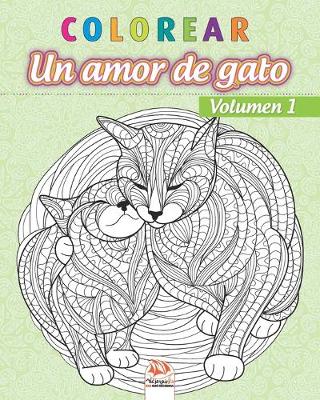 Cover of colorear - Un amor de gato - Volumen 1