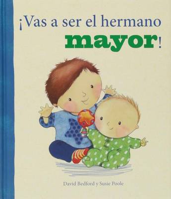 Cover of Vas a Ser El Hermano Mayor!