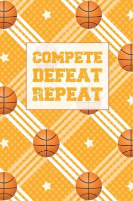 Book cover for Compete Defeat Repeat