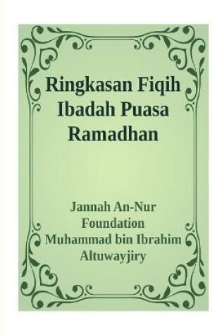 Cover of Ringkasan Fiqih Ibadah Puasa Ramadhan