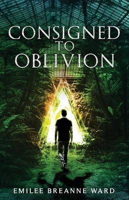 Cover of Consigned to Oblivion