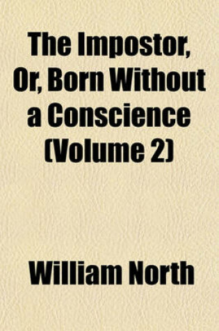 Cover of The Impostor, Or, Born Without a Conscience (Volume 2)