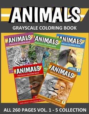 Book cover for ANIMALS Grayscale Coloring Book Vol. 1 - 5 Collection