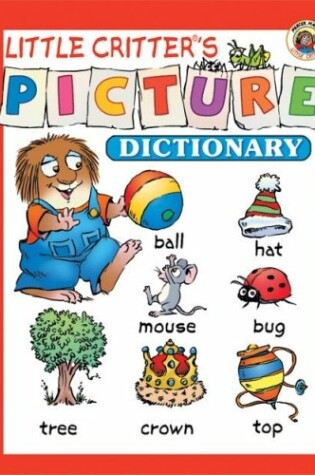 Cover of Little Critter's (R) Picture Dictionary