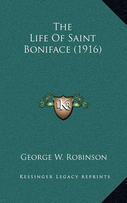 Book cover for The Life of Saint Boniface (1916)