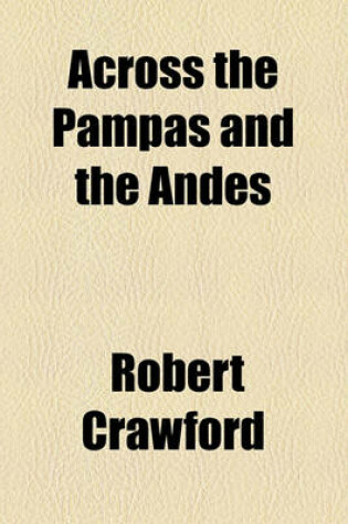 Cover of Across the Pampas and the Andes