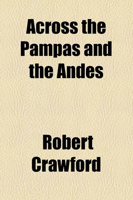 Book cover for Across the Pampas and the Andes