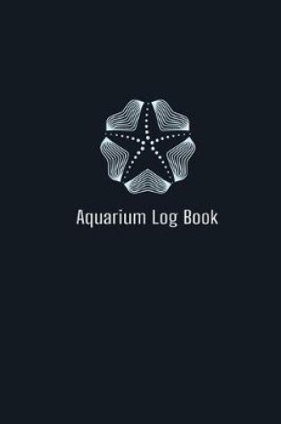 Cover of Aquarium Log Book
