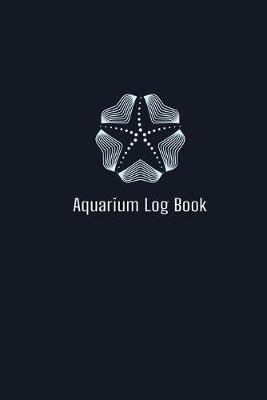 Book cover for Aquarium Log Book