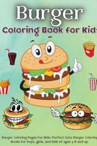 Cover of Burger Coloring Book for Kids