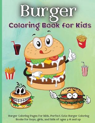 Book cover for Burger Coloring Book for Kids