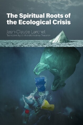 Cover of The Spiritual Roots of the Ecological Crisis