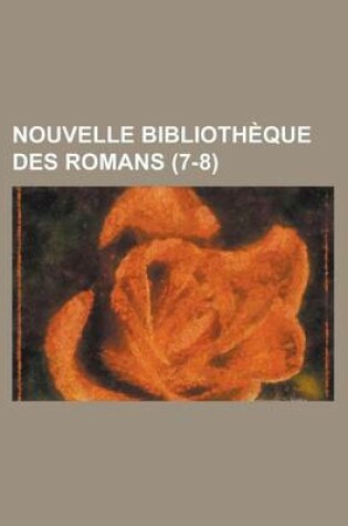 Cover of Nouvelle Bibliotheque Des Romans (7-8)