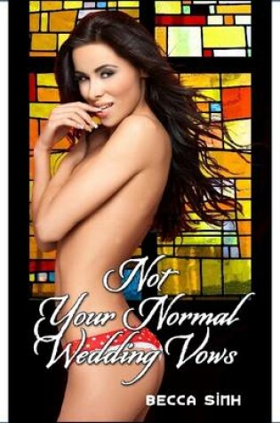 Cover of Not Your Normal Wedding Vows