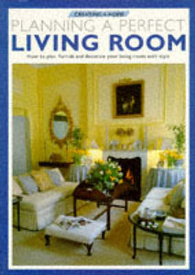 Cover of Planning a Perfect Living Room