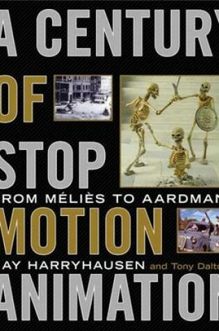 Cover of A Century of Stop Motion Animation