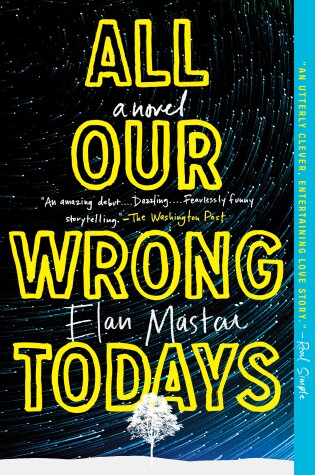 Cover of All Our Wrong Todays