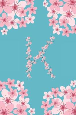 Book cover for K Monogram Letter K Cherry Blossoms Journal Notebook