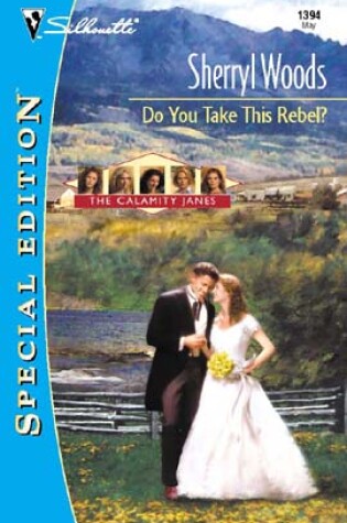 Cover of Do You Take This Rebel?