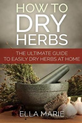 Book cover for How To Dry Herbs