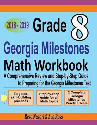 Book cover for Grade 8 Georgia Milestones Assessment System Mathematics Workbook 2018 - 2019