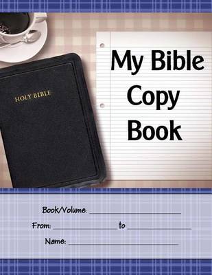 Book cover for My Bible Copy Book