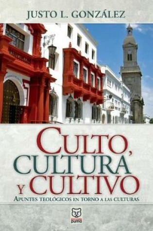 Cover of Culto, Cultura Y Cultivo