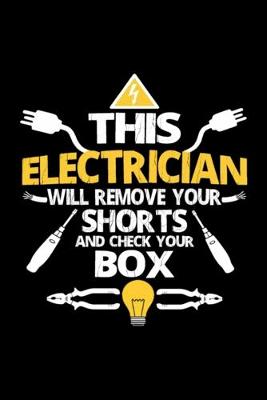 Book cover for Electrician - This electrician remove your shorts