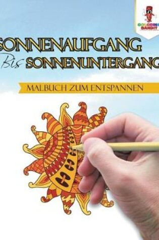 Cover of Sonnenaufgang bis Sonnenuntergang