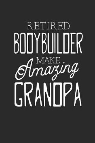 Cover of Retired Bodybuilder Make Amazing Grandpa