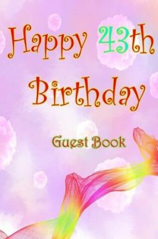 Cover of Happy 43th Birthday Guest Book