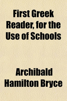 Book cover for First Greek Reader, for the Use of Schools